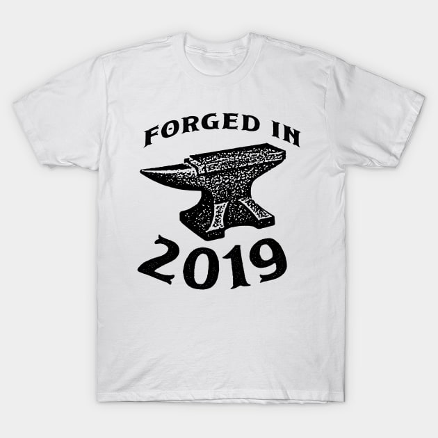 Forged in 2019 T-Shirt by In-Situ